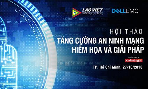 Tăng cường an ninh mạng: Hiểm họa và giải pháp