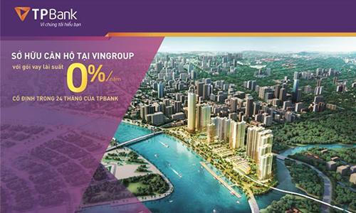 Sở hữu căn hộ cao cấp Vingroup chỉ với lãi suất 0% của TPBank