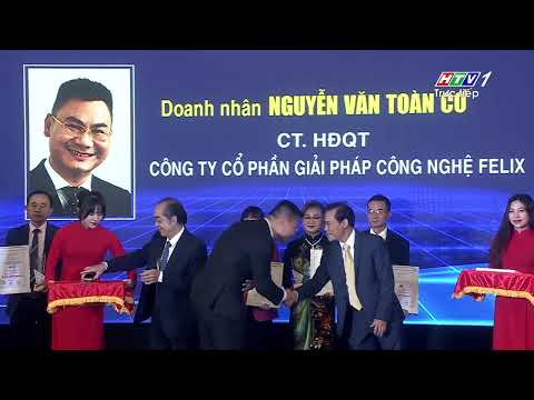 Doanh Nhân Nguyễn Văn Toàn Cơ - TGĐ Công Ty Cổ Phần Giải Pháp Công Nghệ Felix nhận giải thưởng Top 10 Nhà Lãnh Đạo Tiêu Biểu Asia 2022
